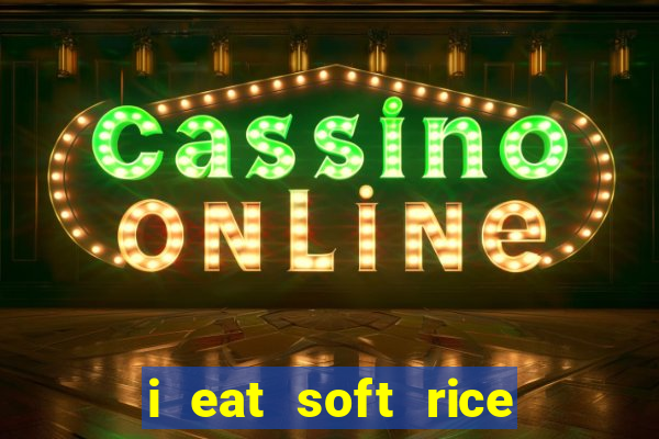 i eat soft rice in another world pt br cap 1